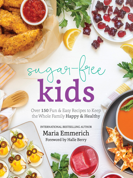 Title details for Sugar-Free Kids by Maria Emmerich - Wait list